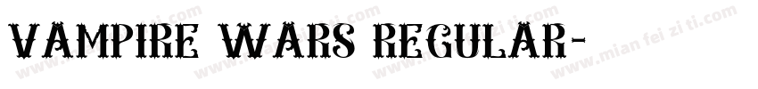 Vampire Wars Regular字体转换